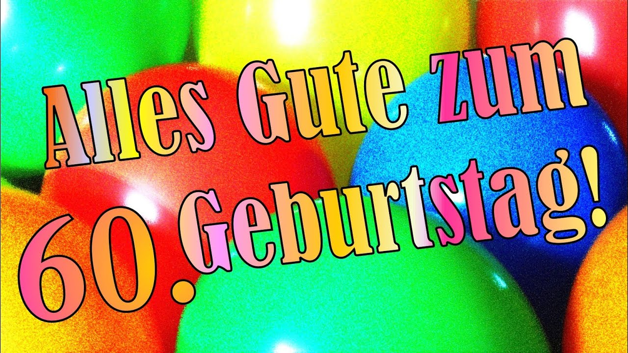 geburtstag Geburtstagsbilder zum 60.